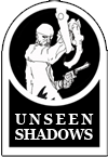 Unseen Shadows